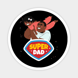 Super dad is next to me Magnet